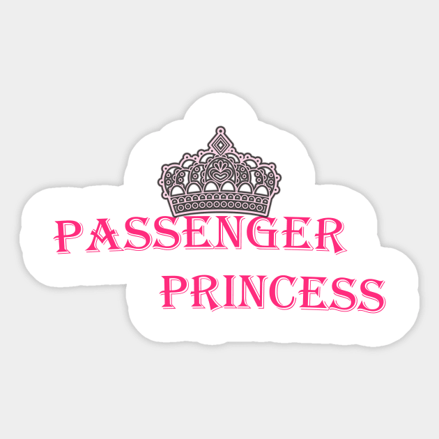 passenger princess Sticker by Owiietheone